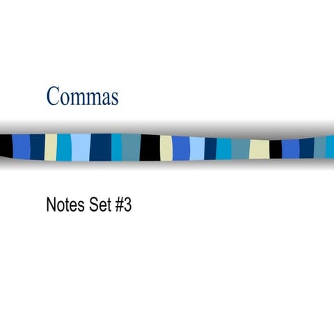 Commas notes 3 powerpoint