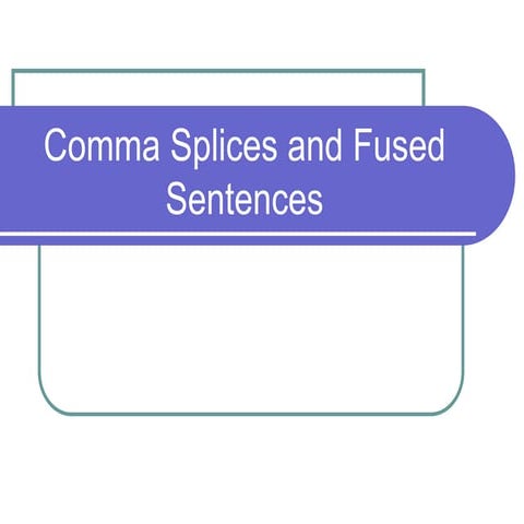 Comma splices tbh 14