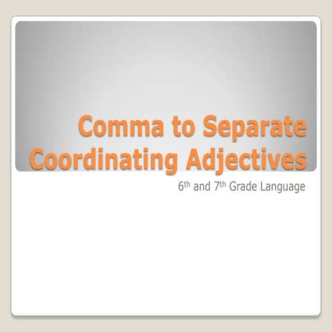 Comma to separate coordinating adjectives