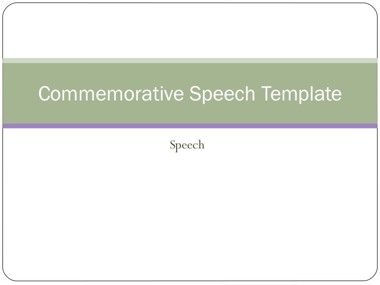 commemorative speech template commemorative speech outline