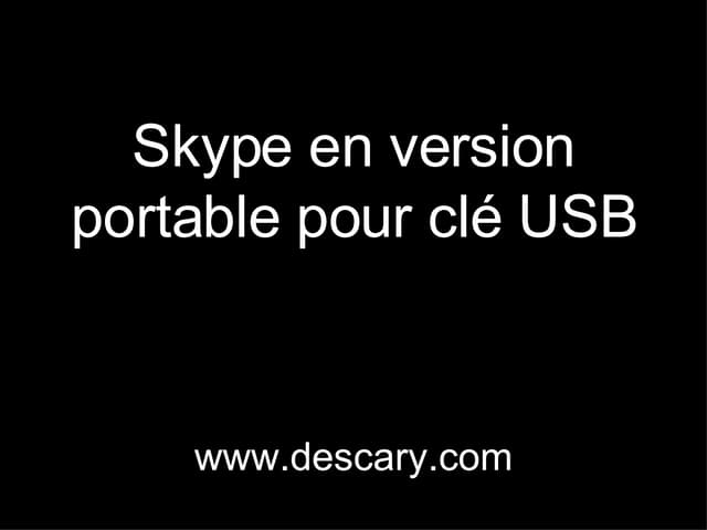 Comment créer une version portable de Skype
