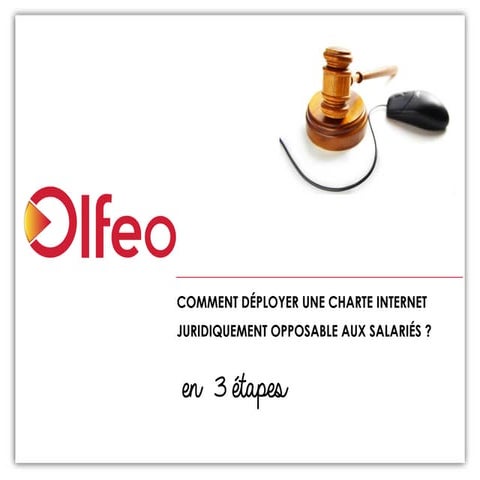 Déployer une charte Internet juridiquement opposable en 3 étapes