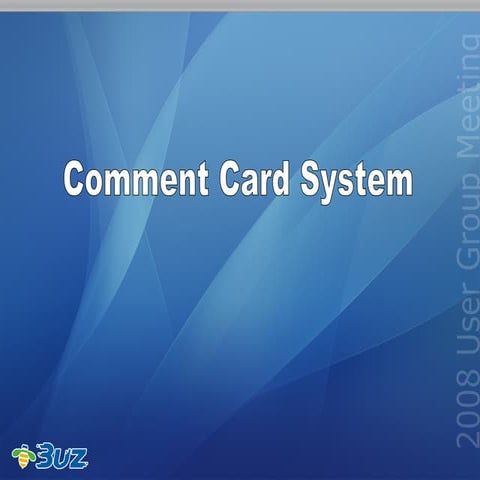 Buz Comment Card System