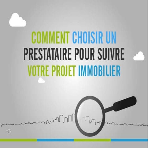 Comment choisir le meilleur prestataire pour votre projet immobilier