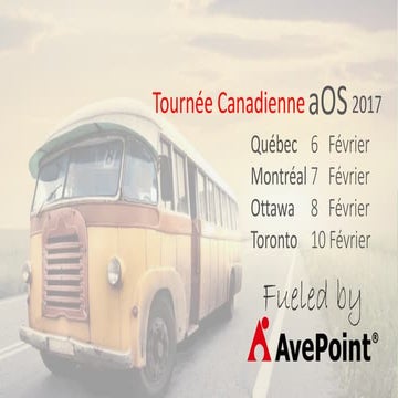 2017-02-06 aOS Canadian Tour - Comment créer son digital Workspace à partir d...