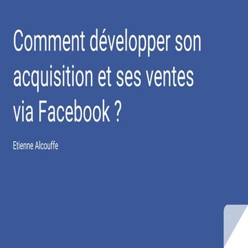 Comment developper son acquisition via fb