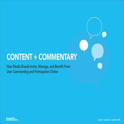 Content + Commentary: How Media Brands Invite, Manage, and Benefit From  User...