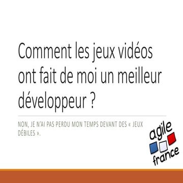 Comment les jeux vidéos ont fait de moi un meilleur développeur