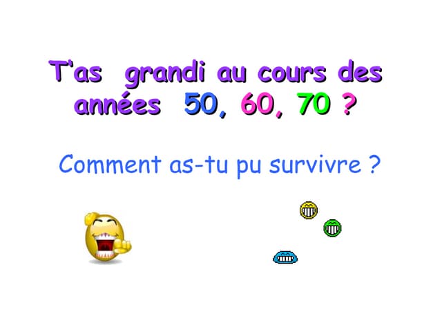 Comment avons-nous fait pour survivre ?
