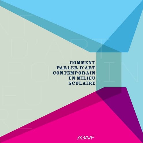 Comment parler d'art contemporain en milieu scolaire