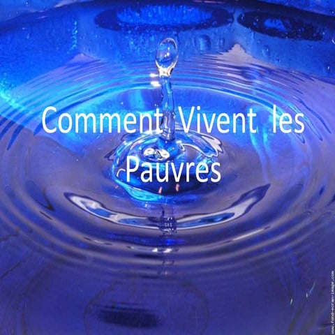 Comment vivent les pauvres