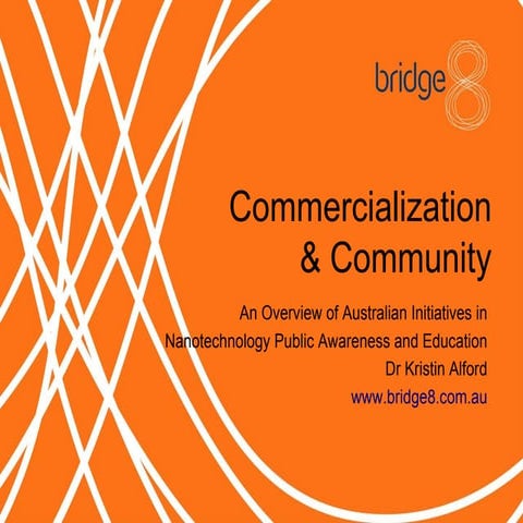 Commercialization & Community - Australian Public Nanotechnology Education