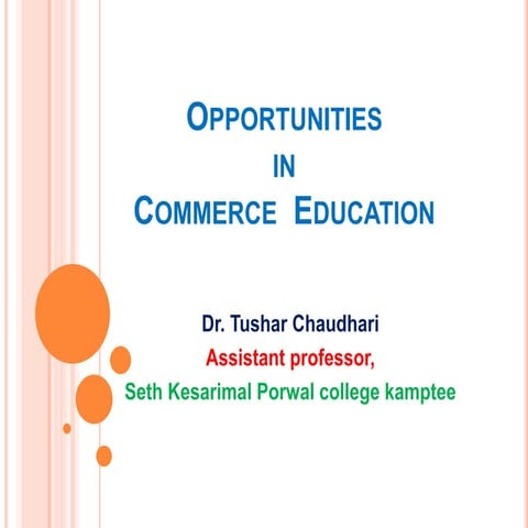 OPPORTUNITIES  IN COMMERCE EDUCATION