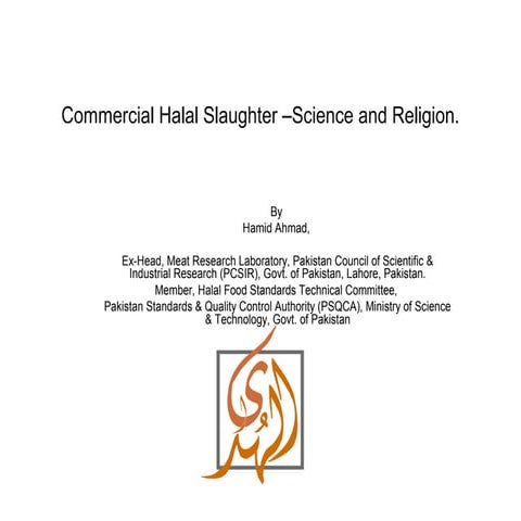 Commercial halal slaughter –science and religion by hamid ahmad | PPT
