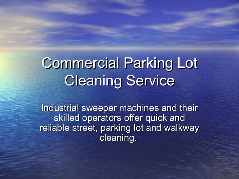 Commercial Parking Lot Cleaning Service