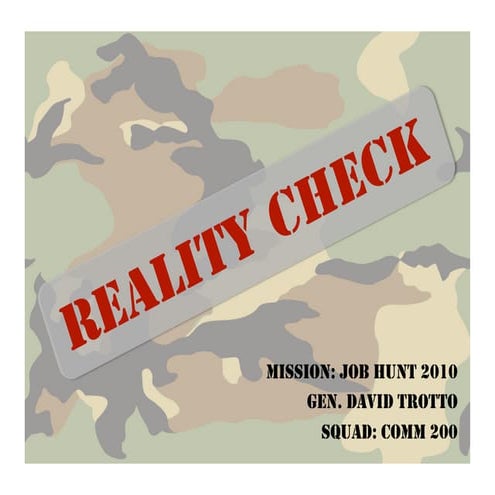 Reality Check. Mission: Job Hunt 2010