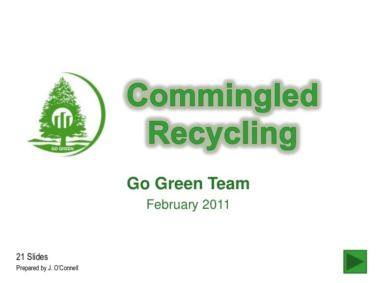 Commingled recycling