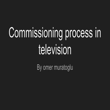 Commissioning process-in-television