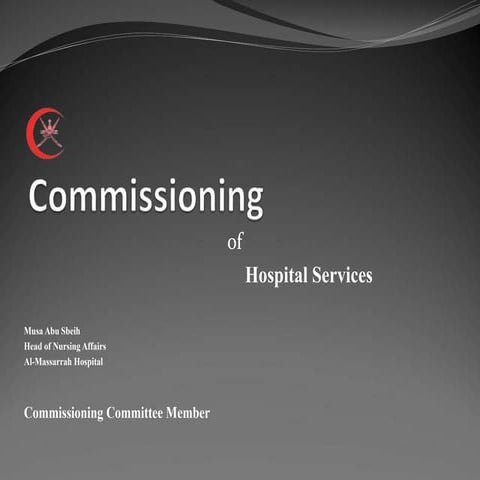 Commissioning  of New Hospital 
