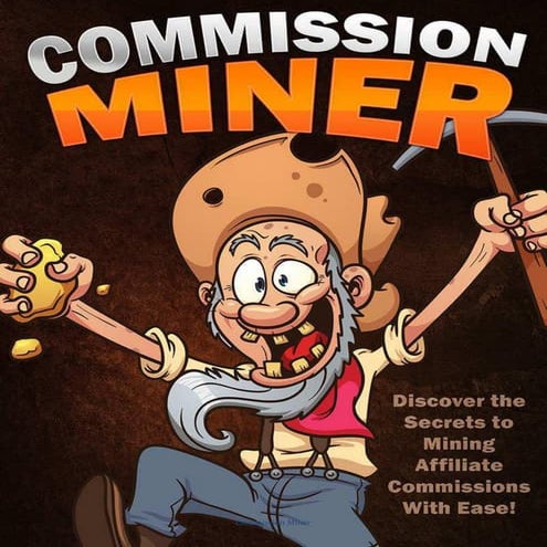 Commission miner