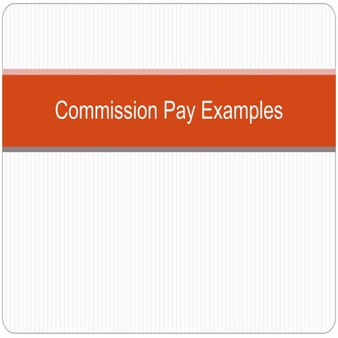 Commissions and Piecework (part 2)