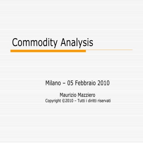 Commodity Analysis 20100205 | PDF