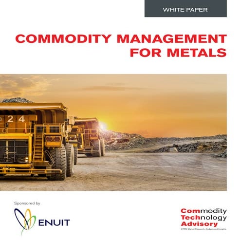 Commodity Management for Metals