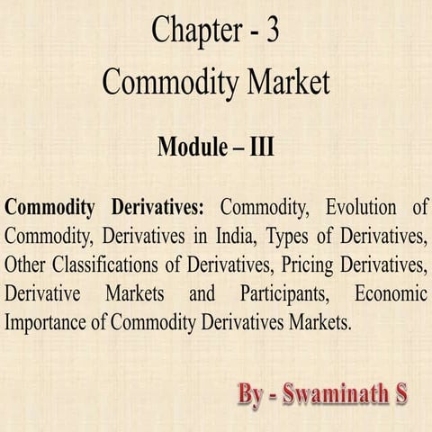 Commodity Market - Module III