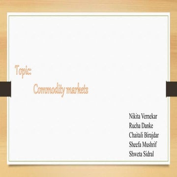 SHORT INFORMATION ABOUT COMMODITY MARKET IN INDIA