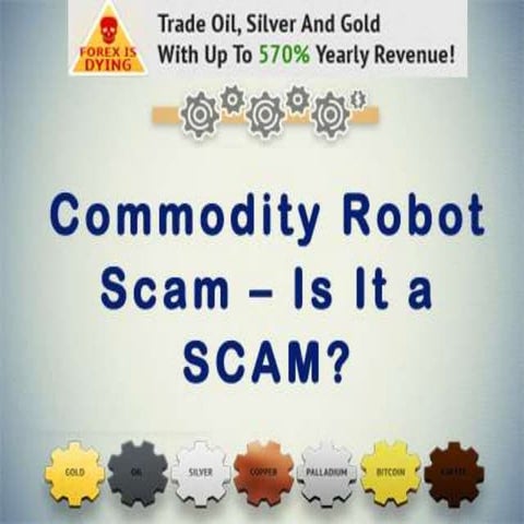 Commodity robot scam – is it a scam? | PPTX
