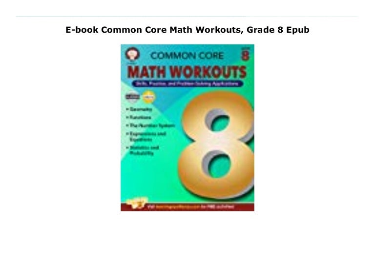 Ebook Common Core Math Workouts, Grade 8 Epub Ebook Common Core Math Workouts, Grade 8 Epub