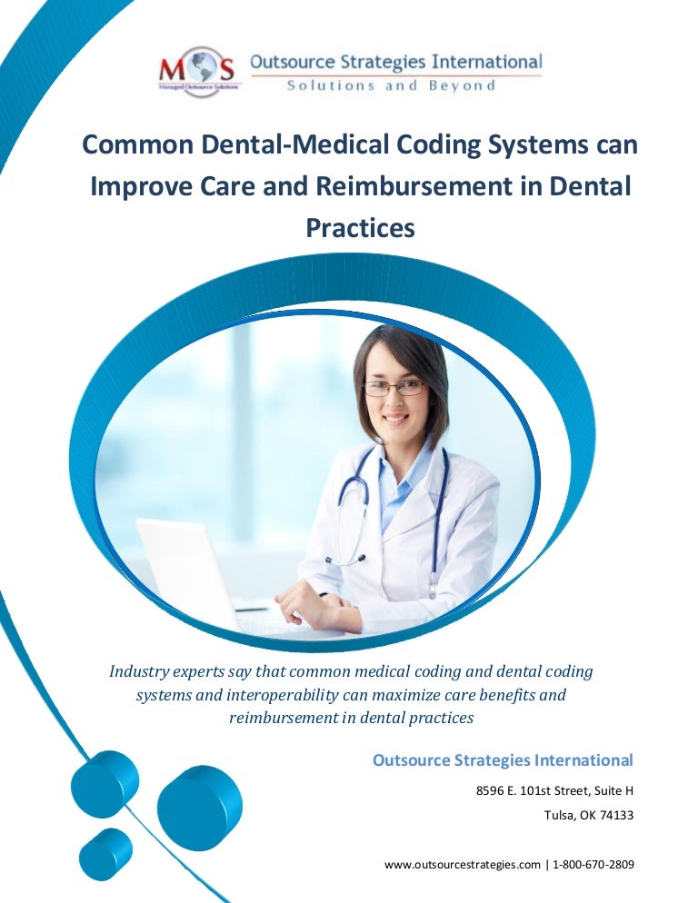 Common DentalMedical Coding Systems can Improve Care and Reimburseme…