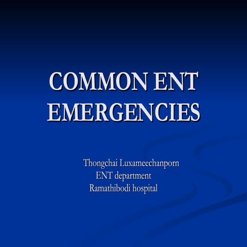 Common ENT emergencies