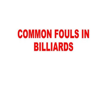Billiards COMMON-FOULS both in 8balls and 9 Ball.pptx