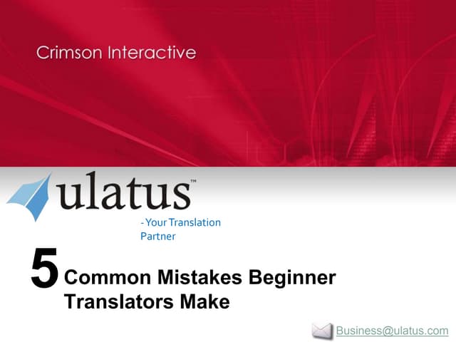 5 Common Mistakes Beginner Translators Make Ppt 5 Common Mistakes Beginner Translators Make Ppt