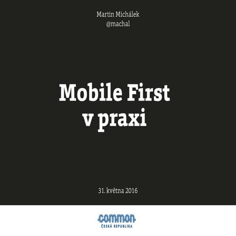 Mobile First v praxi