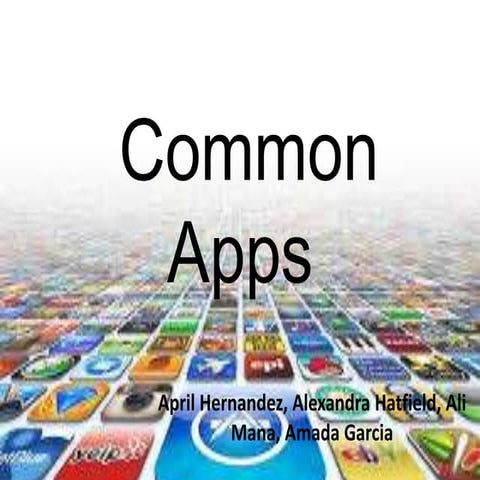 Common Apps and their Uses