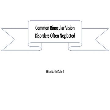 Common binocular vision disorder neglected