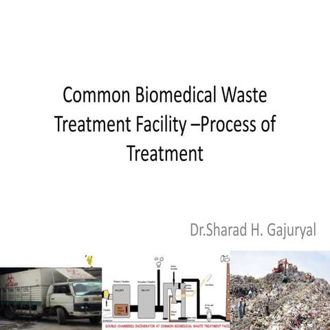 Biomedical Waste Treatment Process- A case study