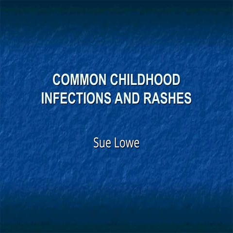 common childhood infections and rashes (1).ppt