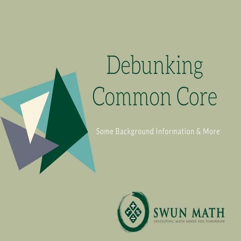 Swun Math: Debunking Common Core