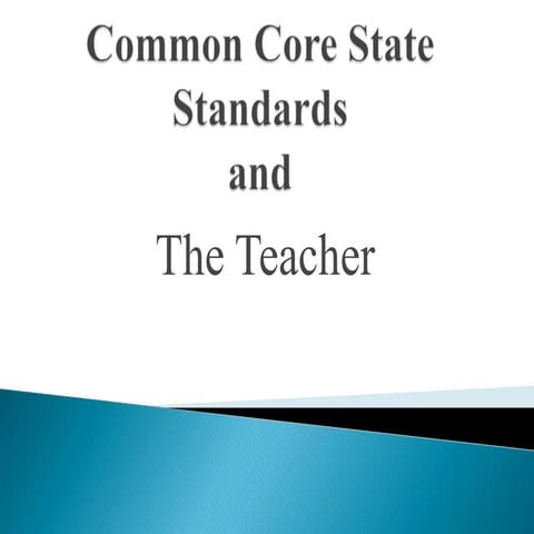 Common  Core   state standards teachers role