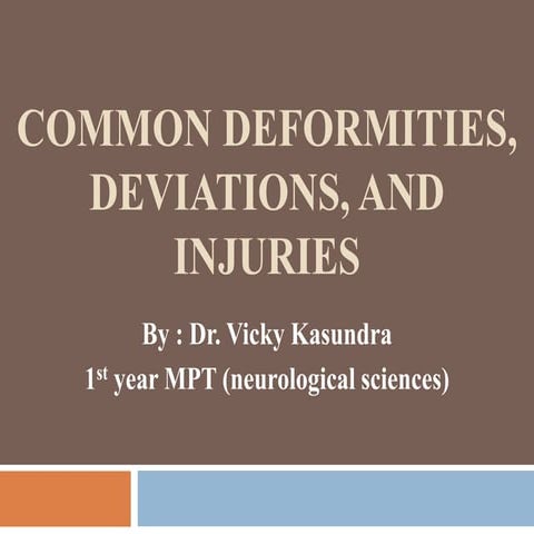 Common deformities, deviations, and injuries of ankle and foot
