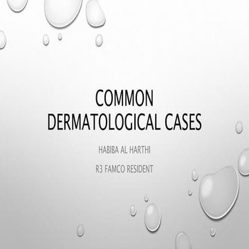 Common dermatological cases