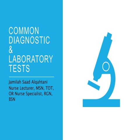 Common diagnostic &amp; laboratory tests