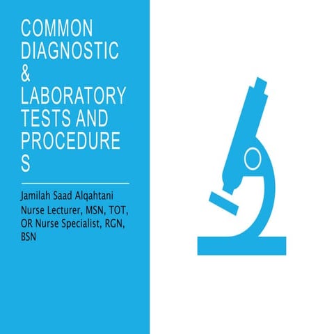 Common diagnostic &amp; laboratory tests and procedures