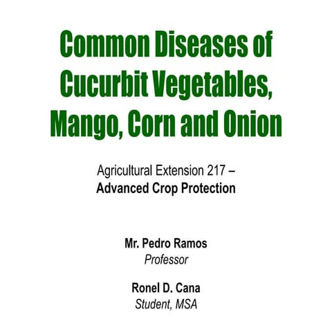 Common diseases of cucurbit vegetables, mango,
