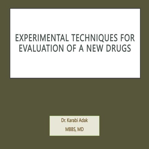 Experimental Techniques For Evaluation Of New Drugs.ppt