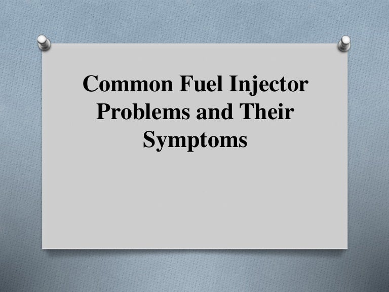 Common Fuel Injector Problems and Their Symptoms