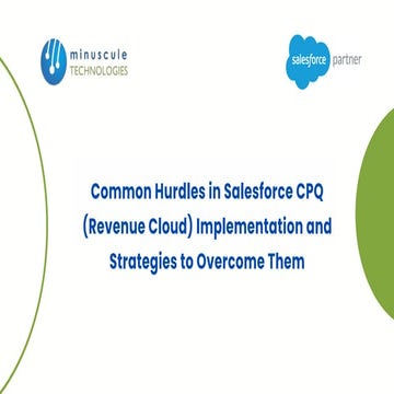 Common Hurdles in Salesforce CPQ (Revenue Cloud) Implementation and Strategie...
